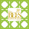 The BEES  Editions